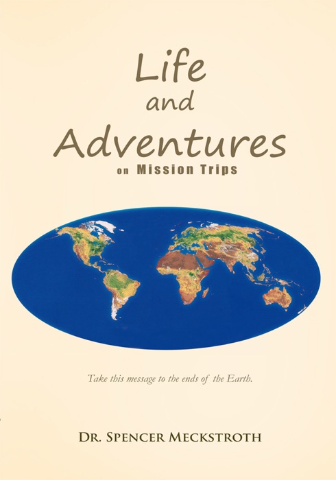 Life and Adventures on Mission Trips