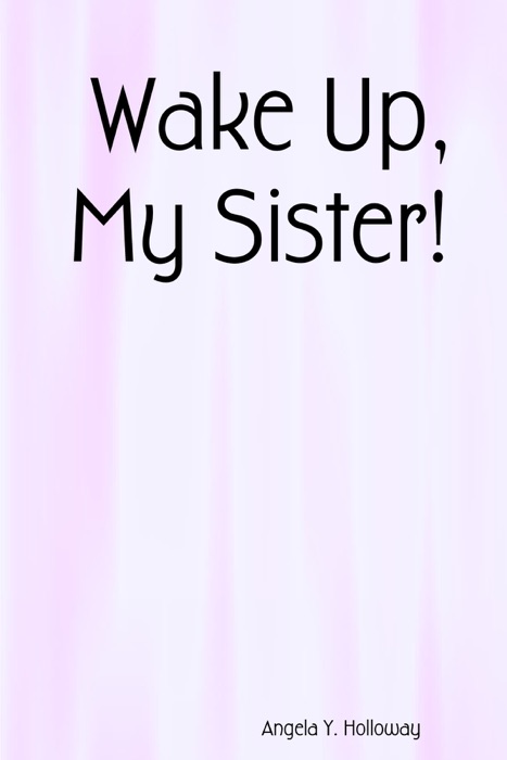 Wake Up, My Sister!