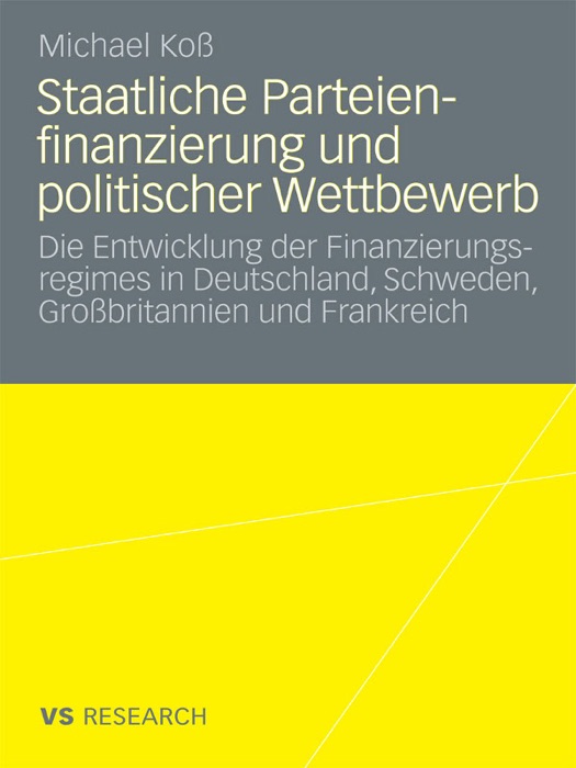 Staatliche Parteienfinanzierung und politischer Wettbewerb