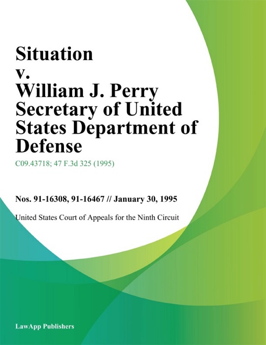 Situation v. William J. Perry Secretary of United States Department of Defense