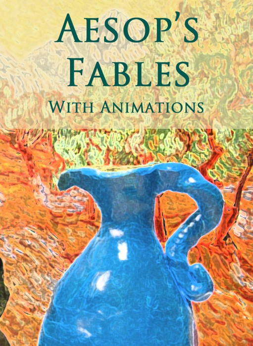 Aesop's Fables (With Animations)