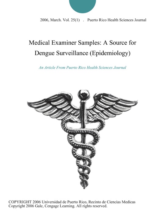 Medical Examiner Samples: A Source for Dengue Surveillance (Epidemiology)