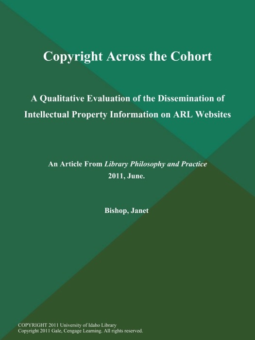 Copyright Across the Cohort: A Qualitative Evaluation of the Dissemination of Intellectual Property Information on ARL Websites