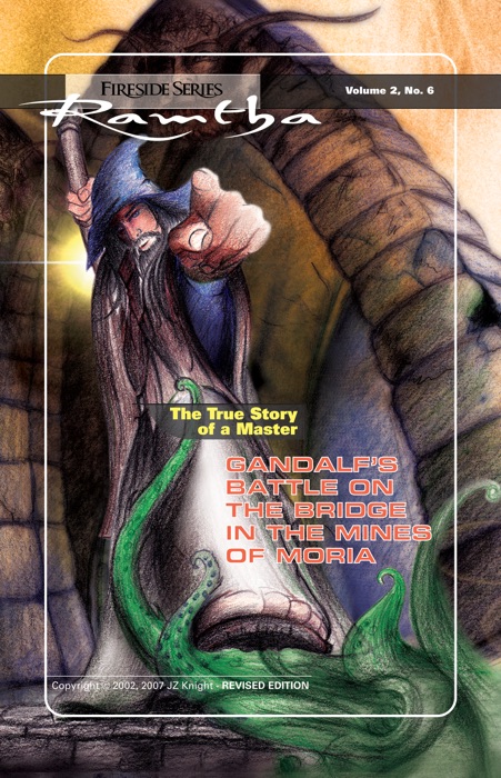 Gandalf's Battle On the Bridge In the Mines of Moria: The True Story of a Master