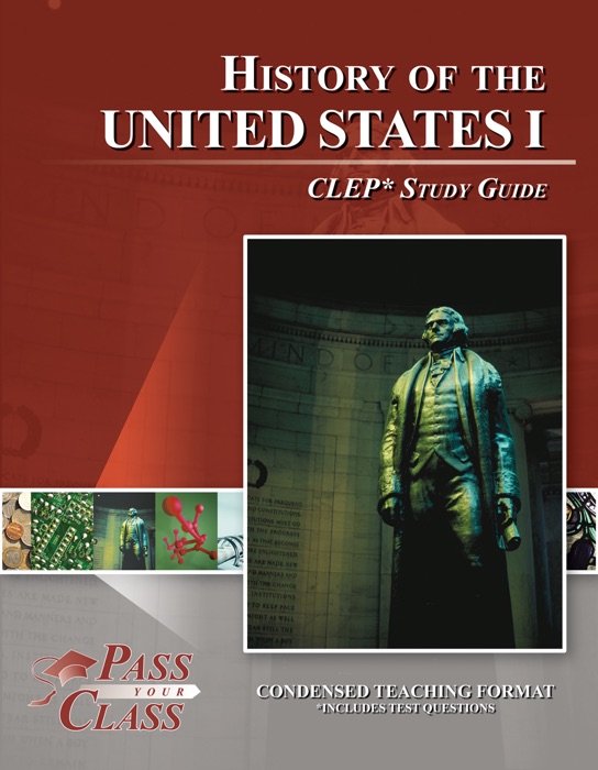 United States History 1 CLEP Test Study Guide - PassYourClass