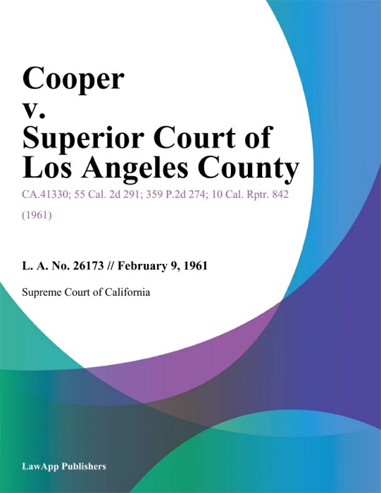 Cooper V. Superior Court Of Los Angeles County