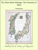 The Nihon Shoki (Nihongi): The Chronicles of Japan - Anonymous