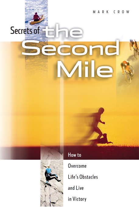 Secrets of the Second Mile