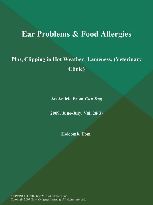 Ear Problems & Food Allergies: Plus, Clipping in Hot Weather; Lameness (Veterinary Clinic)