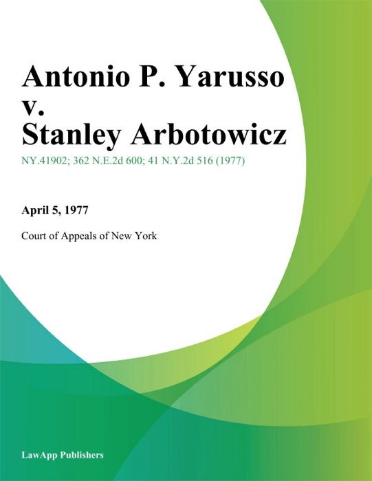 Antonio P. Yarusso v. Stanley Arbotowicz