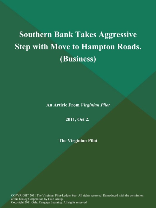Southern Bank Takes Aggressive Step with Move to Hampton Roads (Business)