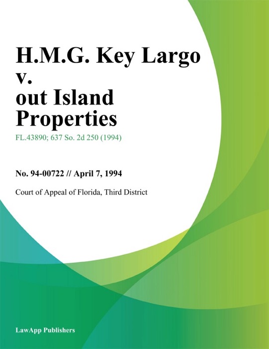 H.M.G. Key Largo v. out Island Properties