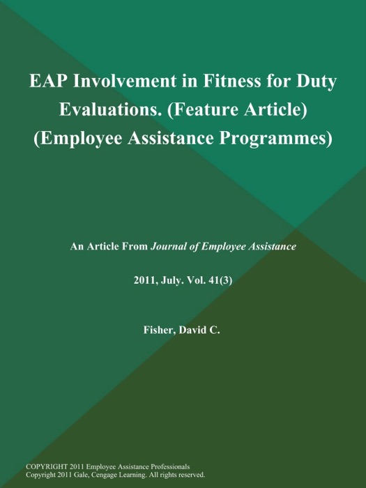 EAP Involvement in Fitness for Duty Evaluations (Feature Article) (Employee Assistance Programmes)