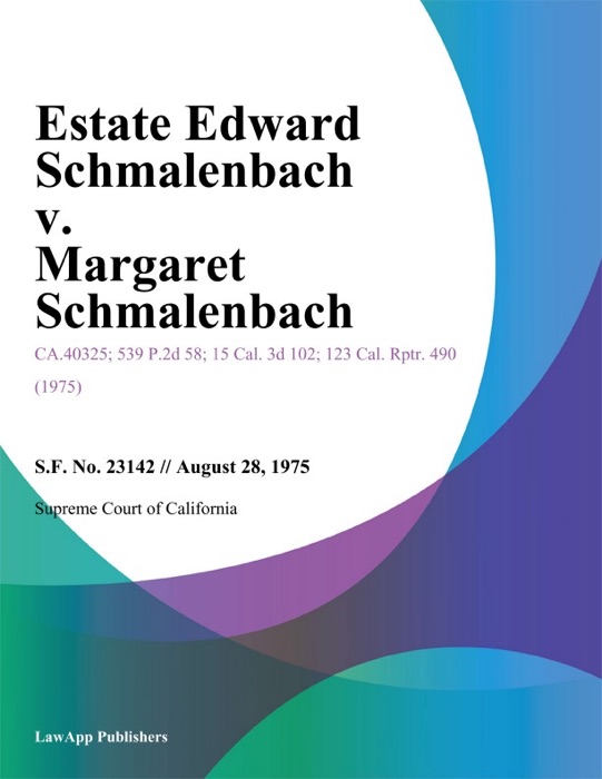 Estate Edward Schmalenbach v. Margaret Schmalenbach