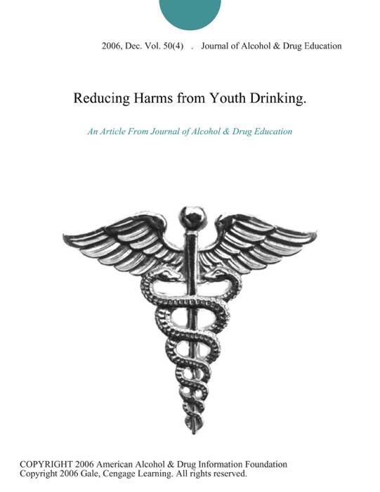 Reducing Harms from Youth Drinking.