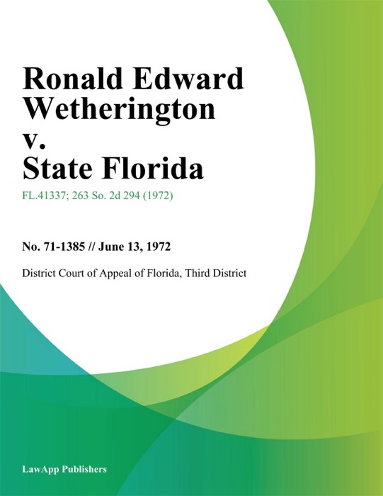 Ronald Edward Wetherington v. State Florida