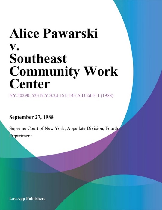 Alice Pawarski v. Southeast Community Work Center