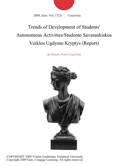Trends of Development of Students' Autonomous Activities/Studento Savarankiskos Veiklos Ugdymo Kryptys (Report)