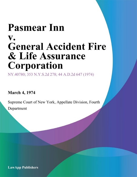 Pasmear Inn v. General Accident Fire & Life Assurance Corporation