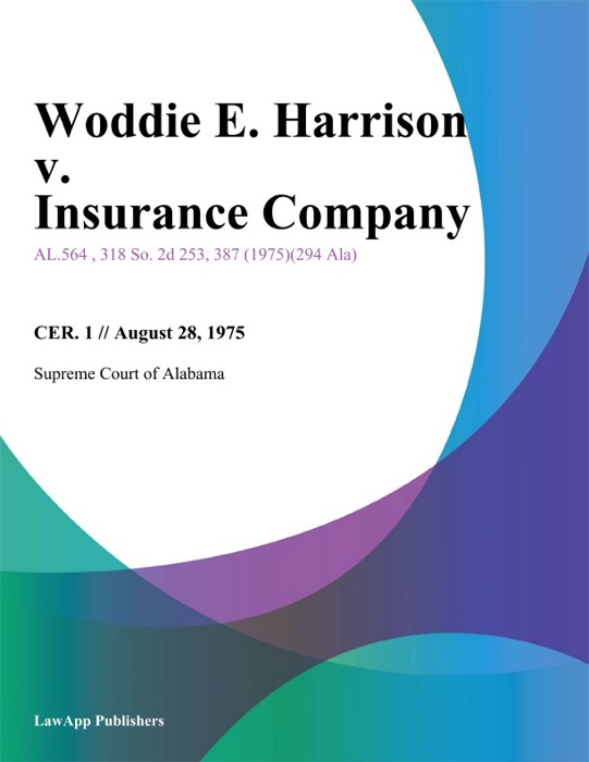 Woddie E. Harrison v. Insurance Company
