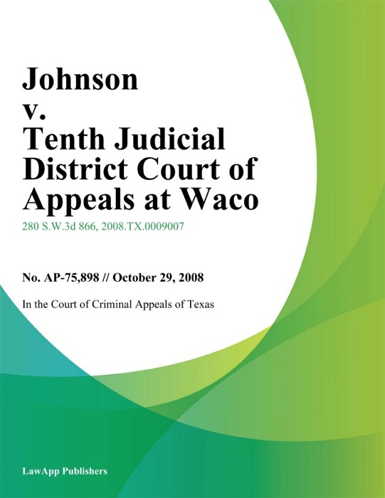 Johnson v. Tenth Judicial District Court of Appeals At Waco