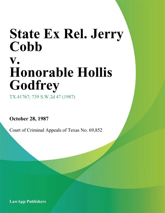 State Ex Rel. Jerry Cobb v. Honorable Hollis Godfrey