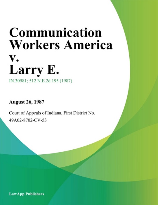 Communication Workers America v. Larry E.