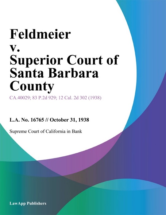 Feldmeier v. Superior Court of Santa Barbara County