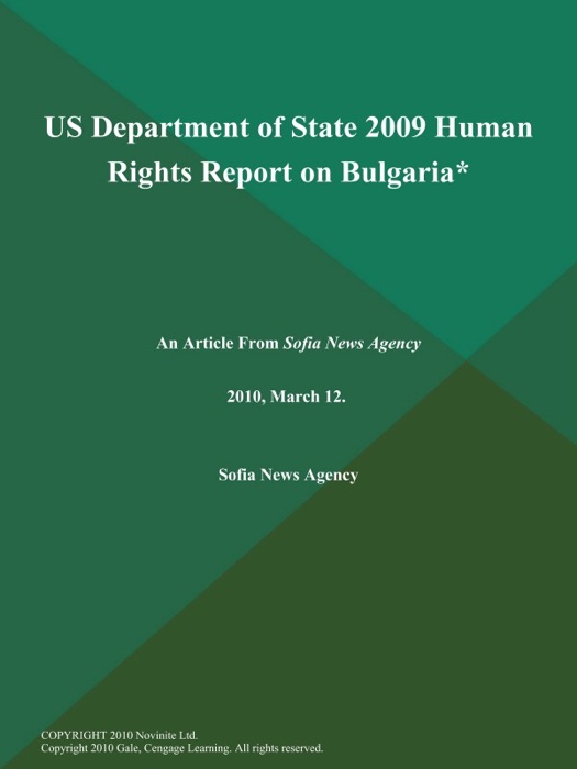 US Department of State 2009 Human Rights Report on Bulgaria*