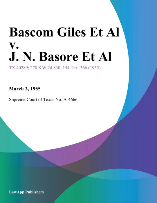 Bascom Giles Et Al v. J. N. Basore Et Al