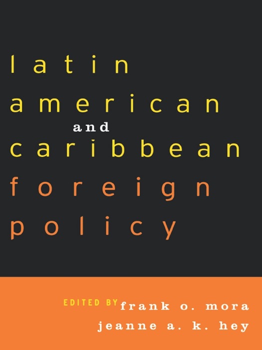 Latin American and Caribbean Foreign Policy