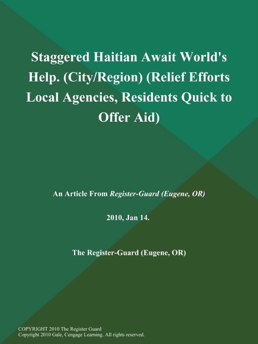 Staggered Haitian Await World's Help (City/Region) (Relief Efforts: Local Agencies, Residents Quick to Offer Aid)