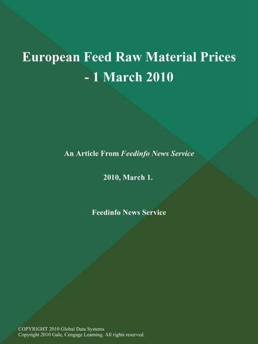 European Feed Raw Material Prices - 1 March 2010