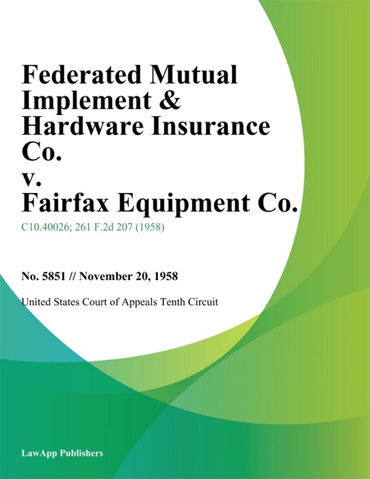 Federated Mutual Implement & Hardware Insurance Co. v. Fairfax Equipment Co.