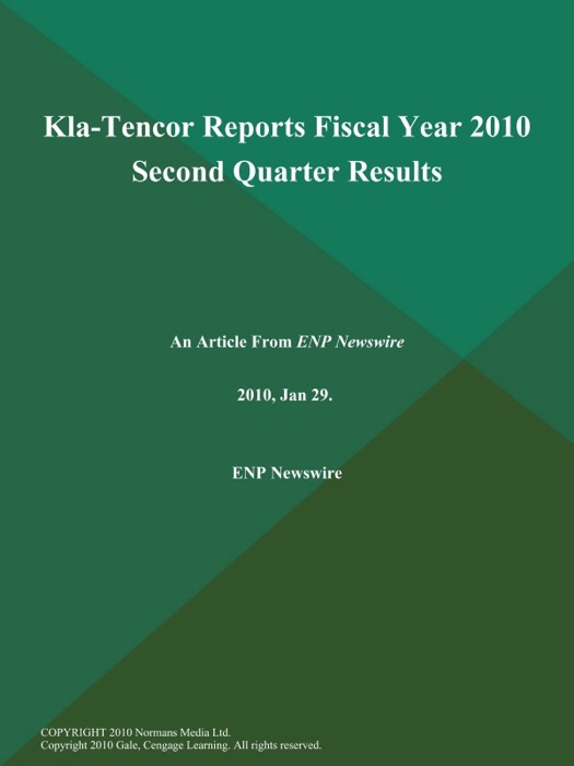 Kla-Tencor Reports Fiscal Year 2010 Second Quarter Results