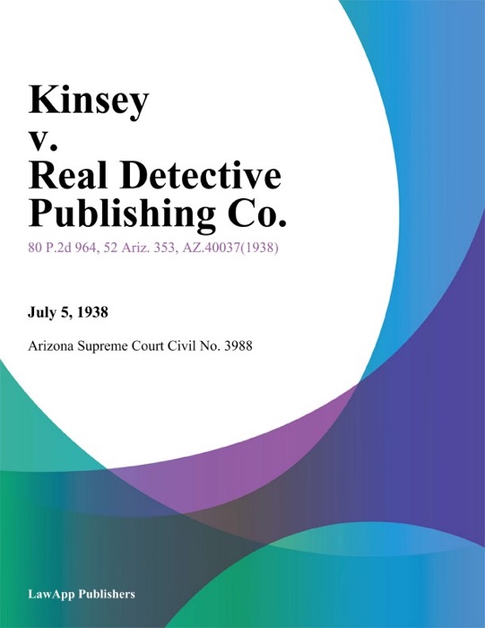 Kinsey V. Real Detective Publishing Co.