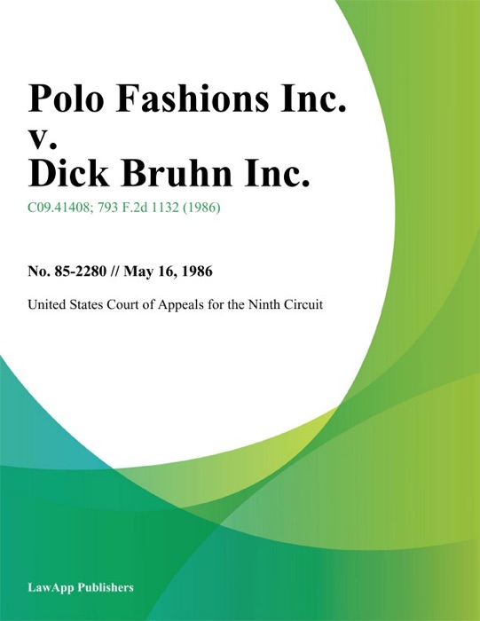 Polo Fashions Inc. v. Dick Bruhn Inc.