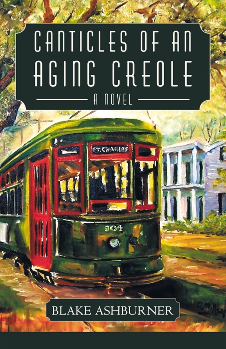 Canticles Of An Aging Creole