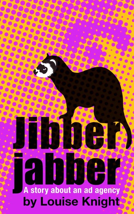 Jibber Jabber: A Story About An Ad Agency