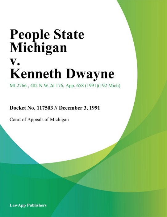 People State Michigan v. Kenneth Dwayne