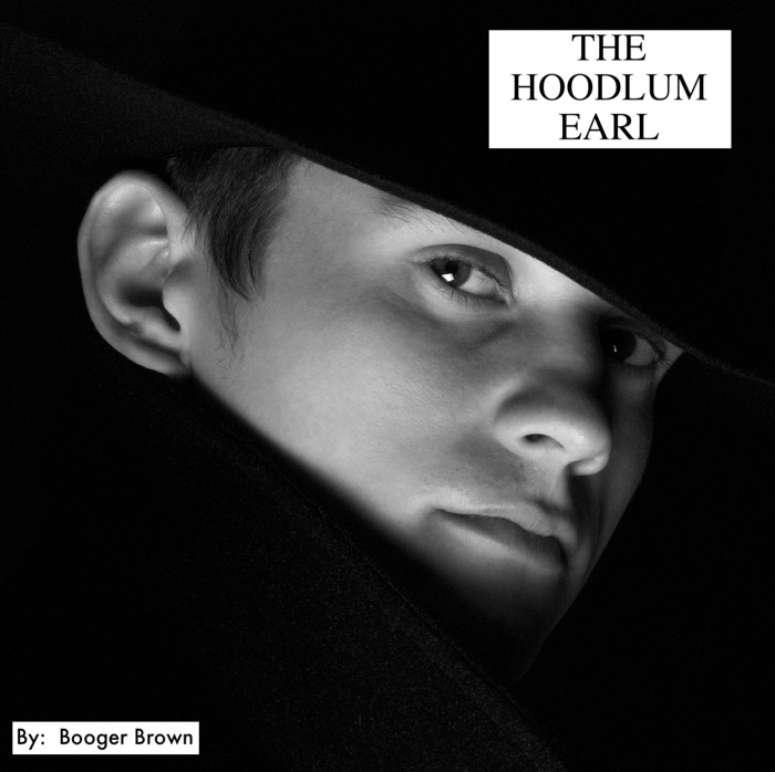 HOODLUM EARL