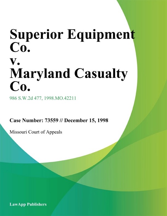 Superior Equipment Co. v. Maryland Casualty Co.