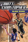 Slam Dunk - Matt Christopher