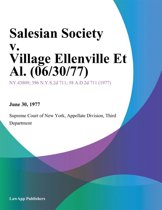 Salesian Society v. Village Ellenville Et Al.