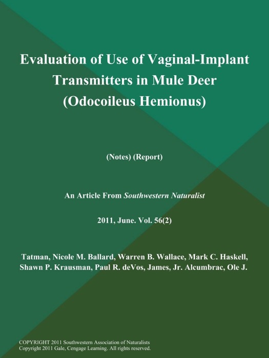 Evaluation of Use of Vaginal-Implant Transmitters in Mule Deer (Odocoileus Hemionus) (Notes) (Report)