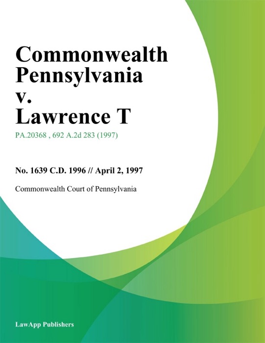 Commonwealth Pennsylvania v. Lawrence T.