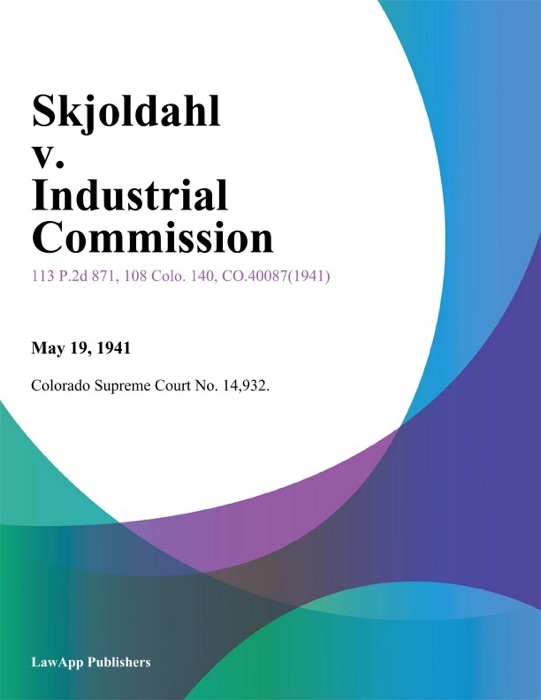 Skjoldahl v. Industrial Commission