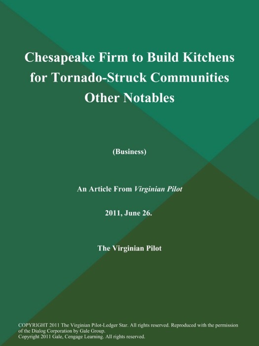 Chesapeake Firm to Build Kitchens for Tornado-Struck Communities Other Notables (Business)