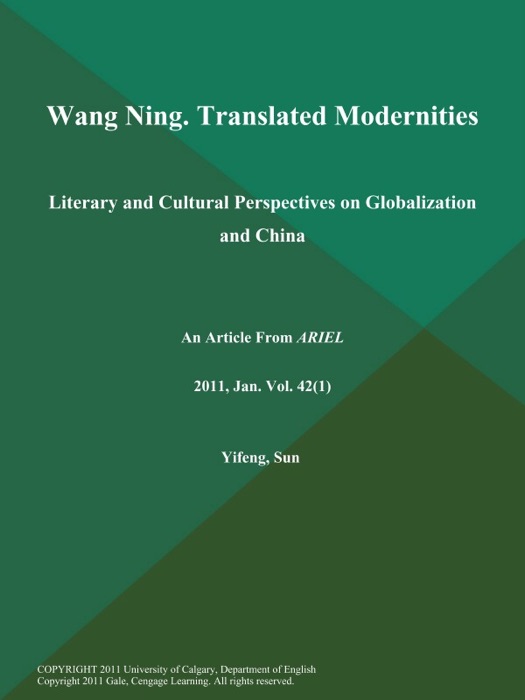Wang Ning. Translated Modernities: Literary and Cultural Perspectives on Globalization and China