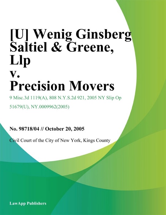 Wenig Ginsberg Saltiel & Greene, LLP v. Precision Movers, Inc.